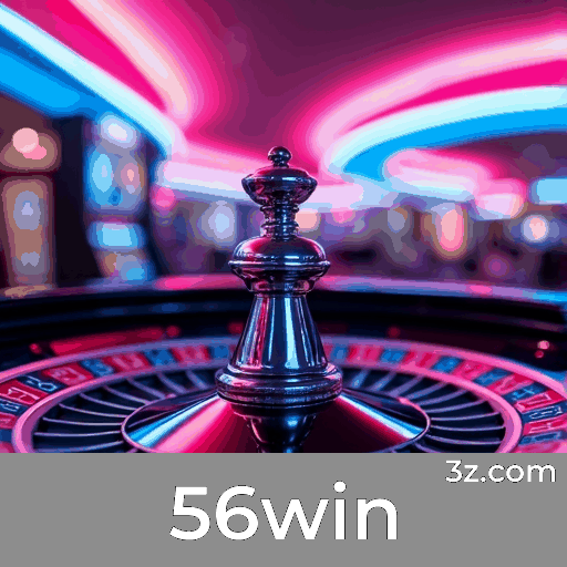 56win: Apostas Móveis com Facilidade e Funções Completas